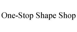 ONE-STOP SHAPE SHOP trademark