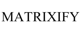 MATRIXIFY trademark