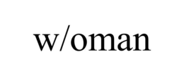 W/OMAN trademark