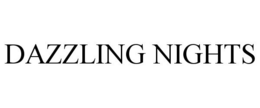 DAZZLING NIGHTS trademark