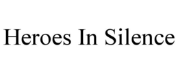 HEROES IN SILENCE trademark