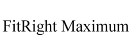 FITRIGHT MAXIMUM trademark