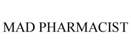 MAD PHARMACIST trademark
