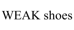 WEAK SHOES trademark