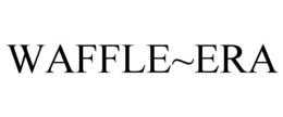 WAFFLE~ERA trademark
