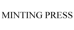 MINTING PRESS trademark