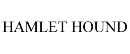 HAMLET HOUND trademark