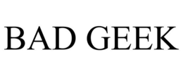 BAD GEEK trademark