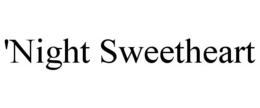 'NIGHT SWEETHEART trademark