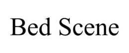 BED SCENE trademark