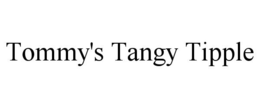 TOMMY'S TANGY TIPPLE trademark