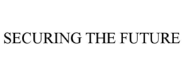 SECURING THE FUTURE trademark