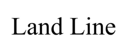 LAND LINE trademark