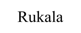 RUKALA trademark
