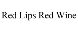 RED LIPS RED WINE trademark