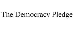 THE DEMOCRACY PLEDGE trademark