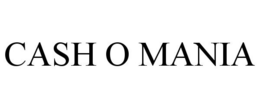 CASH O MANIA trademark