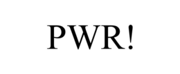 PWR! trademark