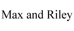 MAX AND RILEY trademark