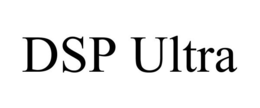 DSP ULTRA trademark