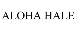 ALOHA HALE trademark