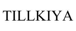 TILLKIYA trademark