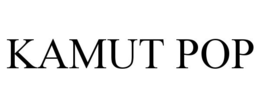 KAMUT POP trademark