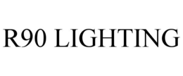 R90 LIGHTING trademark