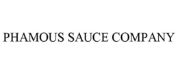 PHAMOUS SAUCE COMPANY trademark