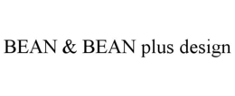 BEAN & BEAN PLUS DESIGN trademark