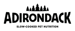ADIRONDACK SLOW-COOKED PET NUTRITION trademark