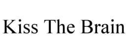 KISS THE BRAIN trademark
