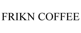 FRIKN COFFEE trademark
