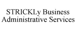 STRICKLY BUSINESS ADMINISTRATIVE SERVICES trademark