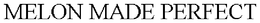 MELON MADE PERFECT trademark