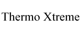 THERMO XTREME trademark