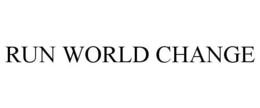 RUN WORLD CHANGE trademark
