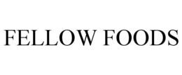 FELLOW FOODS trademark