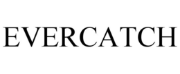EVERCATCH trademark