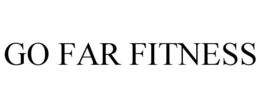 GO FAR FITNESS trademark