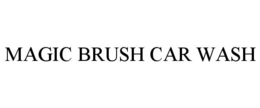 MAGIC BRUSH CAR WASH trademark