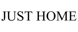 JUST HOME trademark