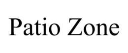 PATIO ZONE trademark