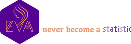 EVA NEVER BECOME A STATISTIC trademark
