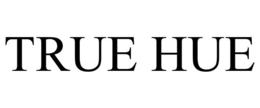 TRUE HUE trademark