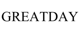 GREATDAY trademark