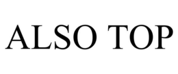 ALSO TOP trademark