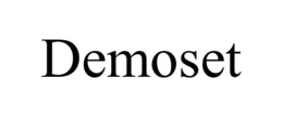 DEMOSET trademark
