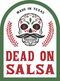 MADE IN TEXAS DEAD ON SALSA trademark
