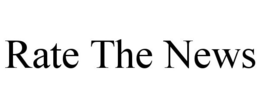 RATE THE NEWS trademark